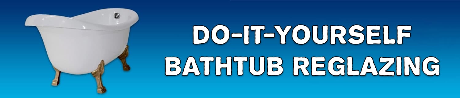 Do-It-Yourself Bathtub Reglazing